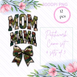 May include: A collection of 12 patchwork camo designs, featuring the words "MOM" and "MAMA" in a camouflage pattern, and a bow. The designs are outlined with silver rhinestones. The text "Patchwork Camo set 4 sets of 3" is also included.