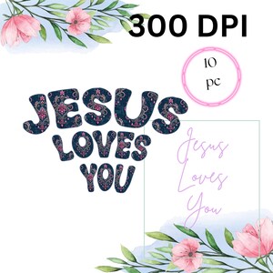 Puede incluir: Un diseño digital con el texto "JESUS LOVES YOU" en una fuente azul marino estilo paisley. La imagen incluye detalles florales, el texto "300 DPI" y "10 pc".