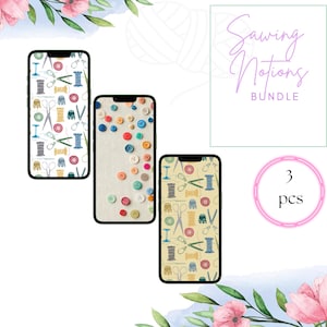 Könnte beinhalten: Drei Smartphones mit Näh-Designs. Zwei Telefone zeigen Muster mit Scheren, Spulen und Nadeln. Das dritte Telefon zeigt bunte Knöpfe. Das Bild enthält den Text "Sewing Notions Bundle" und "3 pcs."