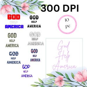 Op de afbeelding: Een afbeelding met verschillende tekstontwerpen met de zinsnede "God Help America". De tekst is in verschillende lettertypen en kleuren, waaronder rood, blauw en camouflagepatronen. De afbeelding bevat ook bloemelementen en de tekst "300 DPI" en "10 pc".