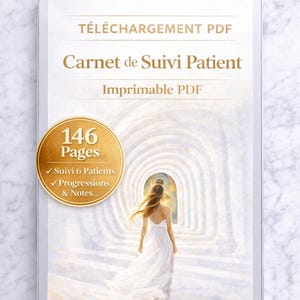 Può includere: Download digitale PDF di un taccuino per il follow-up dei pazienti. La copertina presenta il testo "Carnet de Suivi Patient" e "Imprimable PDF". Un sigillo dorato indica 146 pagine, con spazio per 6 pazienti, progressioni e note. L'immagine mostra una donna in abito bianco.