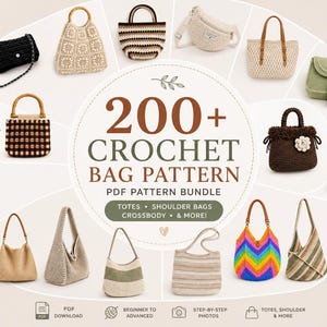 Könnte beinhalten: Eine Sammlung verschiedener Häkeltaschen, darunter Tragetaschen, Umhängetaschen und Crossbody-Modelle. Der zentrale Text lautet 200+ CROCHET BAG PATTERN PDF PATTERN BUNDLE, TOTES, SHOULDER BAGS, CROSSBODY & MORE! Die Taschen haben vielfältige Farben und Designs.