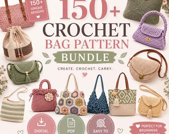 May include: A digital crochet bag pattern bundle featuring 150+ unique designs. The image displays various handmade bags in colors like pink, green, beige, and blue, with text including 150+ CROCHET BAG PATTERN BUNDLE, CREATE, CROCHET, CARRY, DIGITAL DOWNLOAD, PDF FILE, and EASY TO LEARN.