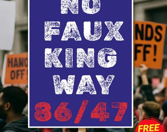 Cartel de protesta "No Fucking Way 86 47", cartel de manifestación anti-Trump, cartel de protesta política, pancarta de manifestación activista