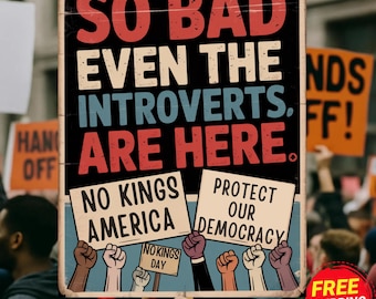 Qué mal que hasta los introvertidos están aquí. Cartel de protesta divertido. Póster político.