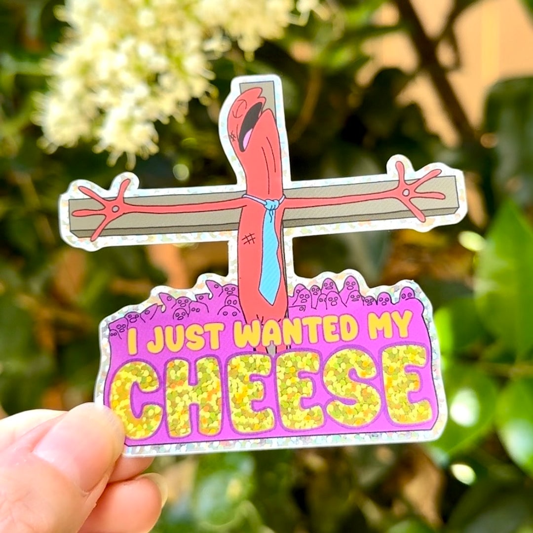 I Just Wanted My Cheese - Sticker - Etsy