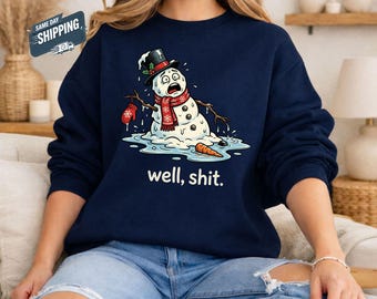 Funny Melting Snowman Sweatshirt, Sarcastic Christmas Sweater, Humorous Holiday Crewneck, Meltdown Snowman Jumper, Adult Humor Xmas Gift Top
