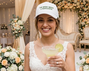 The Bride Needs A Margarita Embroidered Cap, Margs & Matrimony Hat, Bridal Shower Gift, Hen Party Baseball Cap, Bride Weekend Accessory Hat