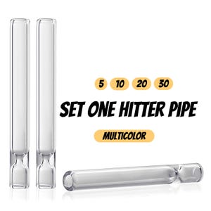 May include: A set of clear glass one-hitter pipes with a cylindrical shape and a constricted end. The image includes the text "5 10 20 30", "SET ONE HITTER PIPE", and "MULTICOLOR" in black and orange text against a plain white background.