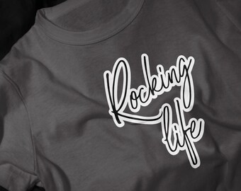 Rocking Life T-Shirt | Script Graphic Tee, Bold White Outline