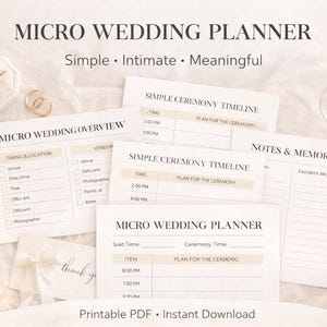 以下が含まれることがあります： 「Micro Wedding Planner」の文字が入った、印刷可能な結婚式プランニングテンプレートのコレクション。セレモニーのタイムラインや概要が含まれています。デザインはミニマリストで、ソフトでニュートラルなカラーパレットです。リングボックス、リング、花も表示されています。