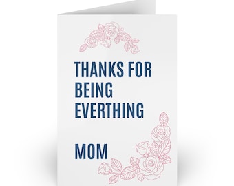 Floral Mother's Day Card | Thanks for Being Everything Mom