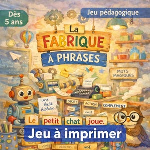 Pedagogiskt PDF-spel - Meningsfabriken - Lära sig läsa (Första klass) - Subjekt-, verb-, objekt- och platskort - Åldrar 5+