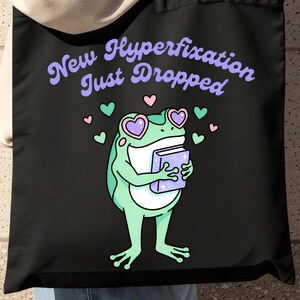 New Hyperfixation Just Dropped PNG Funny ADHD Frog Reader Shirt Neurospicy Book Lover DTF Transfer Sublimation Digital Download