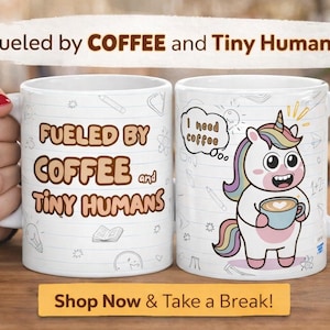 Fueled by Coffee and Tiny Humans Teacher Mug – Unicorn Classroom Humor Cup gift