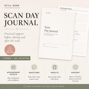 Peut inclure: Un journal de suivi Scan Day Journal en téléchargement numérique de 11 pages aux formats A4 et US Letter. Il comprend des sections pour les détails de rendez-vous, questions, résultats et soutien, avec un texte noir sur fond blanc.
