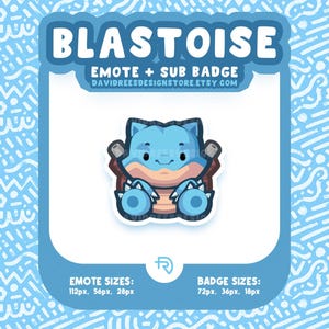 Może przedstawiać: Niebiesko-brązowa postać z kreskówki Blastoise z napisem "BLASTOISE EMOTE + SUB BADGE" powyżej. Obraz zawiera adres URL sklepu Etsy oraz rozmiary emotikonów i odznak w pikselach.