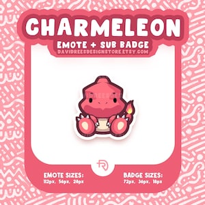 May include: A pink and red Charmeleon emote and sub badge design. The image features a cartoon Charmeleon with a flame on its tail. The text "CHARMELEON" is at the top, with "EMOTE + SUB BADGE" below it. The Etsy store name is also included.