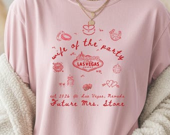 Wife of the Party 2026, Las Vegas C1717 Tee, Wedding Weekend Shirt, Bridal Shower Gift, Bachelorette Party Shirt, Comfort Colors Bride Tee