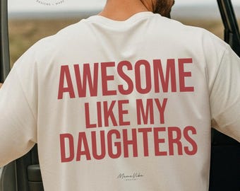 Comfort Colors® Génial comme mes filles, T-shirt papa drôle, Cadeau pour fille, T-shirt mari, T-shirt fête des pères, Cadeau pour lui, Cadeau pour papa