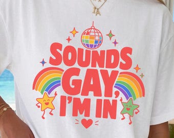 T-shirt humoristique gay, « Ça sonne gay, j'en suis » | Comfort Colors, T-shirt Fierté, T-shirt avec citation drôle, T-shirt Y2K, T-shirt cadeau blague, T-shirt mème viral