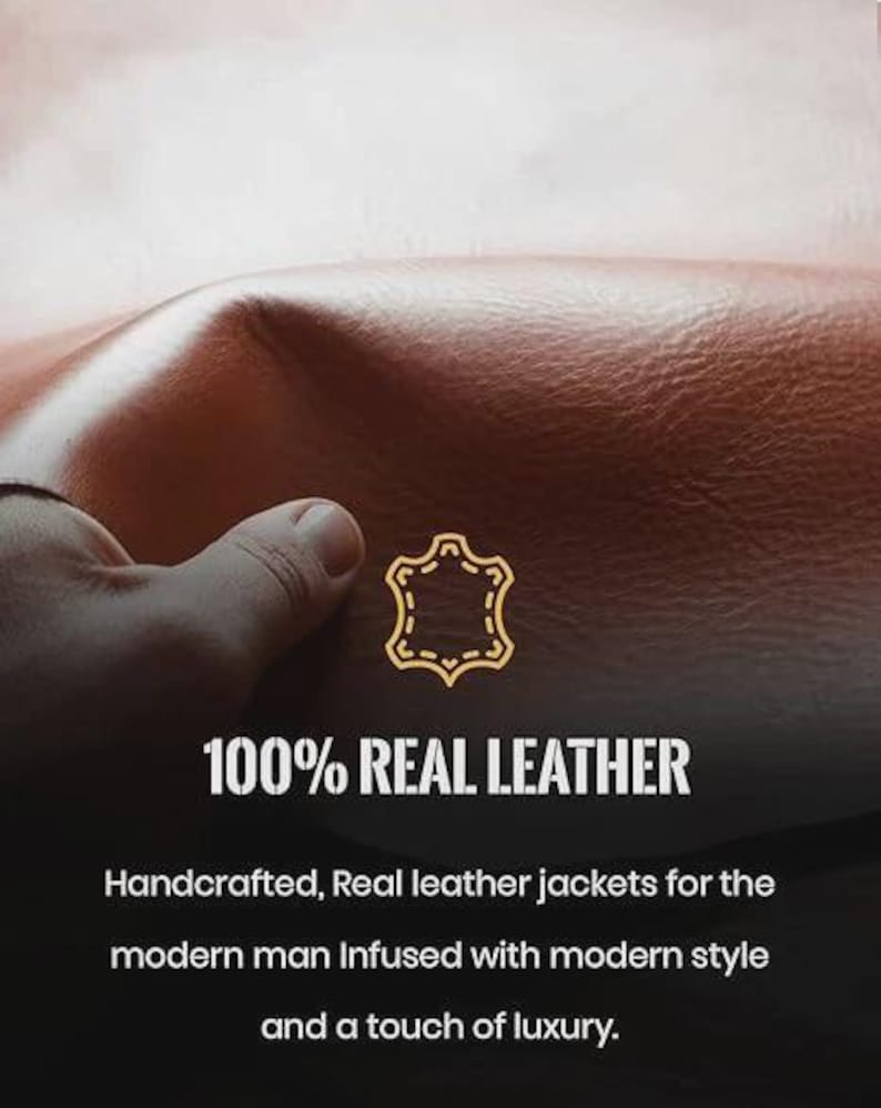 May include: Close-up of brown leather with the text "100% REAL LEATHER". The image shows a hand touching the leather. The text below reads "Handcrafted, Real leather jackets for the modern man Infused with modern style and a touch of luxury."