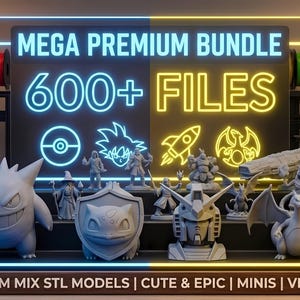 May include: A display of 3D-printed models, including characters and vehicles. The sign reads "MEGA PREMIUM BUNDLE 600+ FILES". The models are in various styles, with the text "PREMIUM MIX STL MODELS | CUTE & EPIC | MINIS | VEHICLES" at the bottom.
