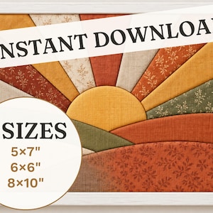 May include: A framed fabric wall art piece featuring a sunburst design with rays in shades of orange, yellow, green, and cream, some with floral patterns. Text overlays read INSTANT DOWNLOAD and 3 SIZES 5x7", 6x6", 8x10".