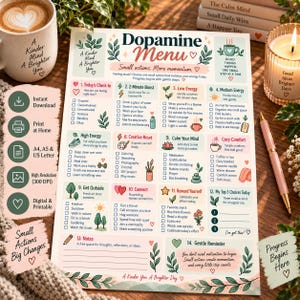 May include: A Dopamine Menu printable checklist featuring fourteen sections of self-care activities, including Today's Check-In, 2-Minute Boost, Low Energy, Medium Energy, High Energy, Creative Reset, Calm Your Mind, Cozy Comfort, Get Outside, Connect, Reward Yourself, My Top 3 Choices Today, Notes, and Gentle Reminder.