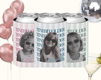 Custom Vintage Photo Birthday Can Cooler, A Tini Bit Older, Death to my 20s, 21st Birthday Gift for Her, Pool Party Cups, Best Friend Gift