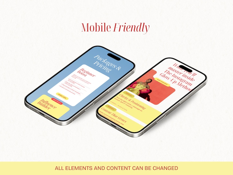 May include: Two smartphones with black bezels and silver frames are displayed at an angle. The screens show website mockups with text that reads "Packages & Pricing" and "What you'll master inside The Instagram Glow-Up Method." The phrase "Mobile Friendly" is above the phones.