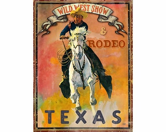 May include: Vintage poster advertising a Wild West Show and Rodeo in Texas. The poster features a cowboy riding a white horse against a colorful sunset background.