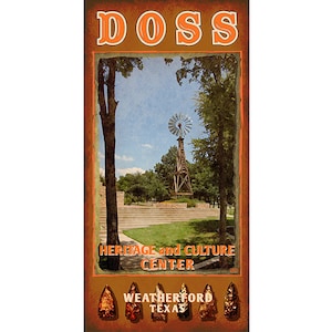 May include: A vintage-style poster with a brown background featuring the text "Doss Heritage and Culture Center" in orange letters. The poster also includes a picture of a windmill and a grassy area with a stone staircase.