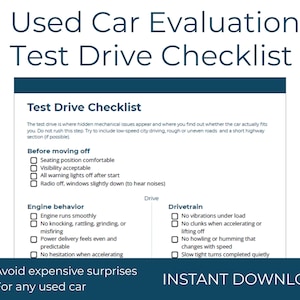 May include: A used car test drive checklist with the title "Used Car Evaluation Test Drive Checklist" in a teal font. The checklist includes sections for "Before moving off", "Engine behavior", and "Drivetrain". The bottom of the image has the text "Avoid expensive surprises For any used car" and "INSTANT DOWNLOAD".