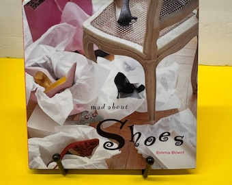 Mad About Shoes Emma Bowd Hardcover Fashion Photography Coffee Table Book 2005