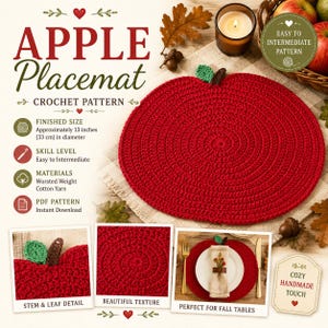 May include: A red apple-shaped crochet placemat pattern with a green leaf and brown stem. The text reads Apple Placemat Crochet Pattern, Finished Size Approximately 13 inches in diameter, Skill Level Easy to Intermediate, Materials Worsted Weight Cotton Yarn, PDF Pattern Instant Download.