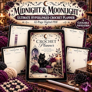 May include: A digital crochet planner titled Midnight & Moonlight, presented as a 42-page PDF on a tablet screen. The cover features a black cat, roses, and a candle. Surrounding screens display templates for business, motifs, and temperature blankets.