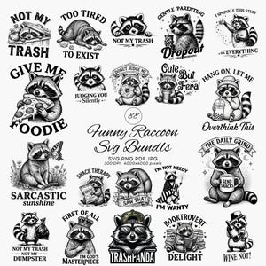 May include: A collection of black and white raccoon illustrations with various phrases. The designs include raccoons with pizza, donuts, and coffee. Text includes "Trashpanda", "Foodie", and "Sarcastic sunshine".