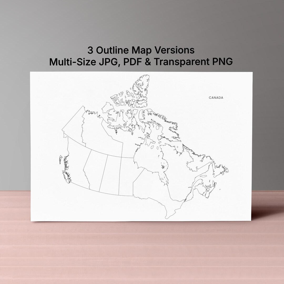 Printable Blank Canada Map, Provinces Outline (3 Versions, JPG PDF PNG