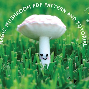 Magic Mushroom PDF Pattern and Tutorial with High Quality Photos, Felt Mushroom Plushie PDF Sewing Pattern