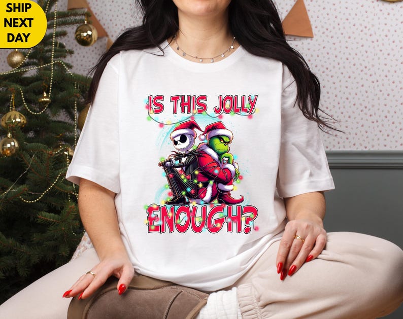 Is This Jolly Enough Shirt,Funny Grinch Xmas Tee,Jack Skellington Christmas Shirt,Holiday Movie Mashup Gift,Funny Xmas Top,Holiday Movie Tee image 2