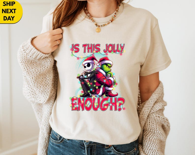 Is This Jolly Enough Shirt,Funny Grinch Xmas Tee,Jack Skellington Christmas Shirt,Holiday Movie Mashup Gift,Funny Xmas Top,Holiday Movie Tee image 4