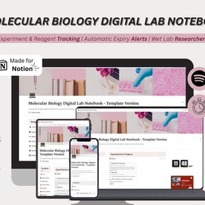 May include: A digital lab notebook for molecular biology, shown on a computer, tablet, and phone. The notebook includes experiment and reagent tracking, automatic expiry alerts, and is for wet lab researchers. The text "Made for Notion" is also visible.