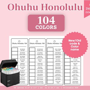 May include: A digital color chart for Ohuhu Honolulu 104 markers, featuring a black carrying case filled with markers and a printable list of color codes and names. The document includes text for US Letter 8.5 x 11 inches and A4 21 x 29.7 cm sizes.