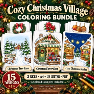 Può includere: Un pacchetto da colorare digitale intitolato Cozy Christmas Village con 15 disegni in 3 set. L'immagine mostra tre scene illustrate: un vivaio di alberi, un fioraio e un mercatino di Natale, tutto in formato PDF per A4 e US Letter.