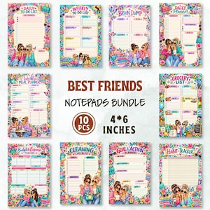 May include: A bundle of ten 4x6 inch notepads featuring colorful floral borders and illustrations of two friends. The set includes a daily to-do list, weekly to-do list, brain dump, daily planner, weekly meal planner, grocery list, budget tracker, cleaning checklist, goal planner, and habit tracker.