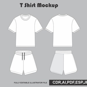 May include: A white t-shirt and shorts mockup set showing front and back views. The text T Shirt Mockup appears at the top, and the text FULLY EDITABLE ILLUSTRATOR FILE CDR,AI,PDF,ESP,JPG appears at the bottom of the gray background.