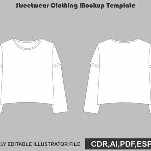 May include: A digital mockup template of a long-sleeve t-shirt featuring a layered design with a round neckline, shown from both front and back views. The text Streetwear Clothing Mockup Template and FULLY EDITABLE ILLUSTRATOR FILE CDR,AI,PDF,ESP,JPG are visible.