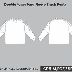 May include: A white long-sleeve shirt with a double-layer sleeve design and three stripes along the shoulders, shown from front and back views. The text "Double layer long Sleeve Track Pants" and "FULLY EDITABLE ILLUSTRATOR FILE CDR,AI,PDF,ESP,JPG" is visible.