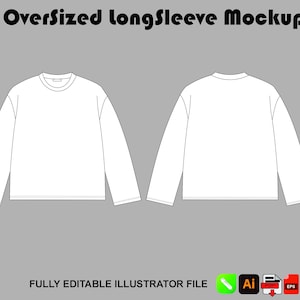 Op de afbeelding: Een witte oversized longsleeve shirt mockup, weergegeven van de voor- en achterkant. Het shirt heeft een ronde hals en lange mouwen. De tekst "Oversized longsleeve Mockup" staat bovenaan. De onderkant van de afbeelding luidt "FULLY EDITABLE ILLUSTRATOR FILE".